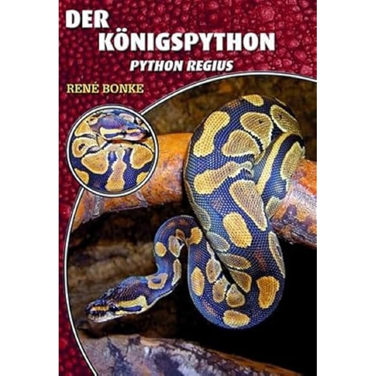 Python regius: Das Kompendium: Das Kompendium. Mit Kapiteln zur